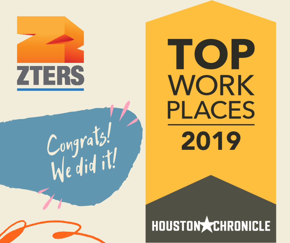 The Houston Chronicle names ZTERS a winner of the Houston Top Workplaces 2019 Award