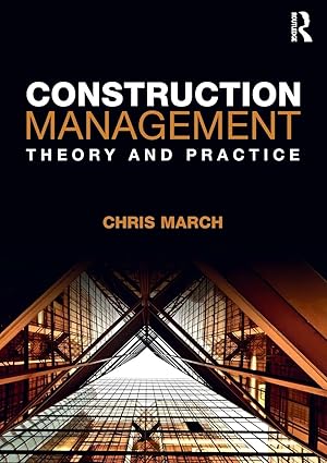 The book cover "Construction Management Theory and Practice" by Chris March with the image of a ceiling