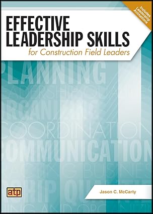 A book cover for "Effective Leadership Skills for Construction Field Leaders" By Jason C. McCoy