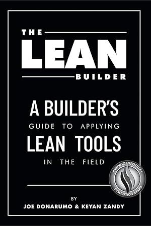 A book cover with a black background and white font for the book "The Lean Builder:A Builder's Guide to Applying Lean Tools in the Field" by Joe Donarumo and Keyan Zandy